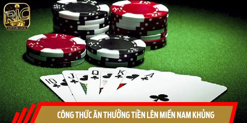 Công thức ăn thưởng Tiến lên miền Nam khủng