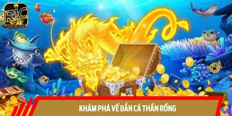 Tổng quan về hình thức săn sinh vật thần Rồng