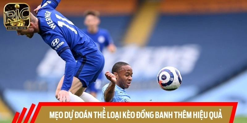 Kinh nghiệm chinh phục tỷ lệ đồng banh hiệu quả