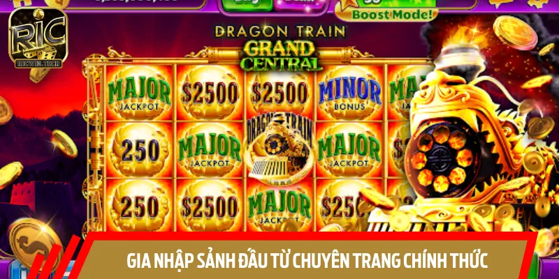 Gia nhập sảnh đấu từ chuyên trang chính thức