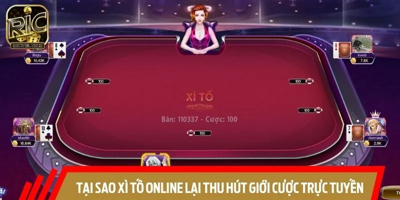 Sức hút của Xì tố online với bet thủ cực lớn